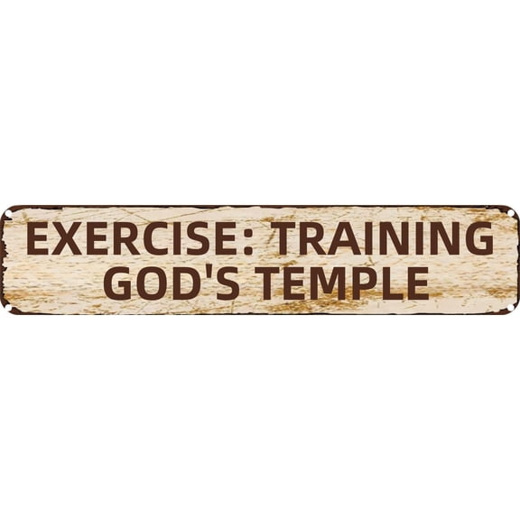 Vintage Tin Sign Retro Metal Wall Decor EXERCISE;TRAINING GOD'S TEMPLE Rustic Aluminum Plaque for Home,Bar,Kitchen,Garage,Man Cave 4x16 Inch