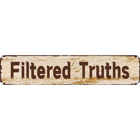 Vintage Tin Sign Retro Metal Wall Decor Filtered Truths Rustic Aluminum Plaque for Home,Bar,Kitchen,Garage,Man Cave 4x16 Inch