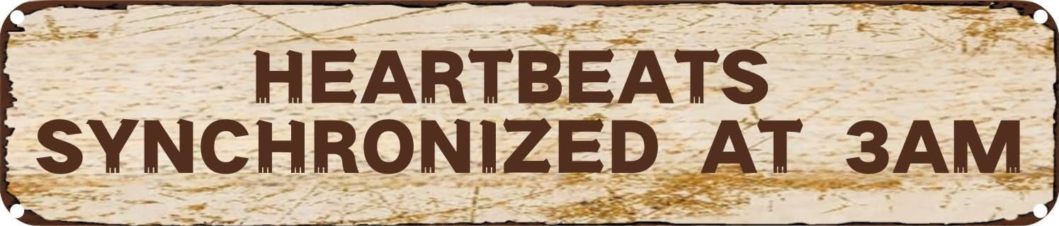 Vintage Tin Sign Retro Metal Wall Decor HEARTBEATS SYNCHRONIZED AT 3AM ...