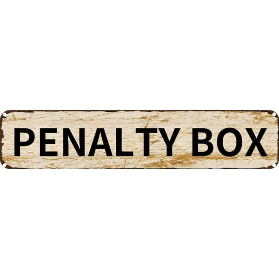 Vintage Tin Sign Retro Metal Wall Decor PENALTY BOX Rustic Aluminum Plaque for Home,Bar,Kitchen,Garage,Man Cave 4x16 Inch