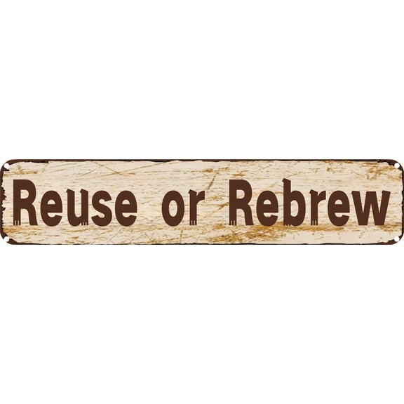Vintage Tin Sign Retro Metal Wall Decor Reuse or Rebrew Rustic Aluminum Plaque for Home,Bar,Kitchen,Garage,Man Cave 4x16 Inch