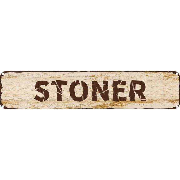 Vintage Tin Sign Retro Metal Wall Decor STONER Rustic Aluminum Plaque for Home,Bar,Kitchen,Garage,Man Cave 4x16 Inch