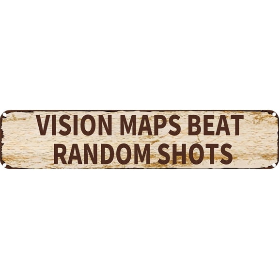 Vintage Tin Sign Retro Metal Wall Decor VISION MAPS BEAT RANDOM SHOTS Rustic Aluminum Plaque for Home,Bar,Kitchen,Garage,Man Cave 4x16 Inch
