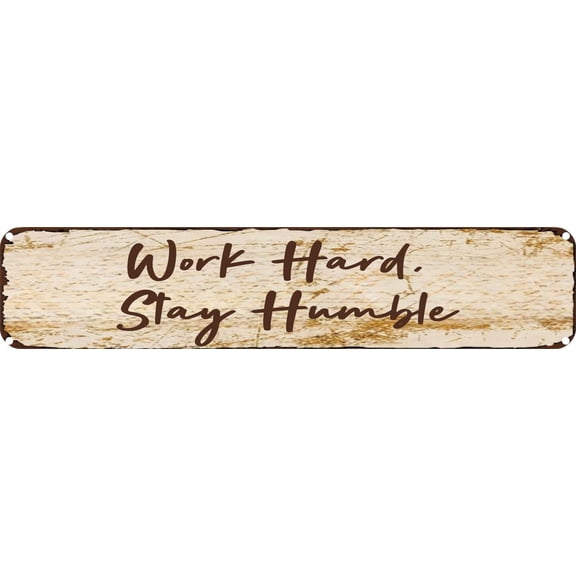 Vintage Tin Sign Retro Metal Wall Decor Work Hard,Stay Humble Rustic Aluminum Plaque for Home,Bar,Kitchen,Garage,Man Cave 4x16 Inch