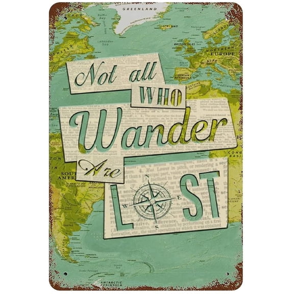 Vintage Tin Sign All Who Wander are Lost Metal Tin Sign Hiking Metal Tin Sign Wanderlust Art Wall Sign Love Camping Wall Art Explore Adventure Metal Tin Sign 12"x8"