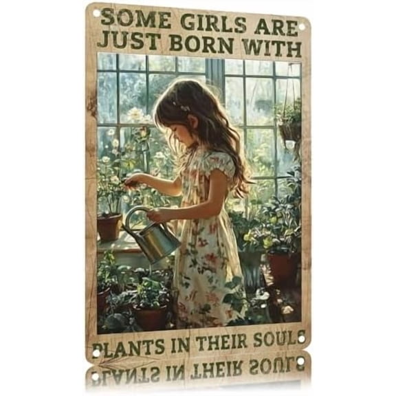 Vintage Tin Signs Some Girls Are Just Born With Plants In Their Souls Metal Sign Wall Decor for Garden Yard Outdoor Outside Home 12×8 Inch