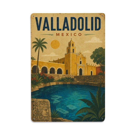Vintage Travel Mexico Valladolid Vintage Metal Tin Sign Plaque Wall Decor for Cafe, Club, Garden Metal Poster 8x12Inch