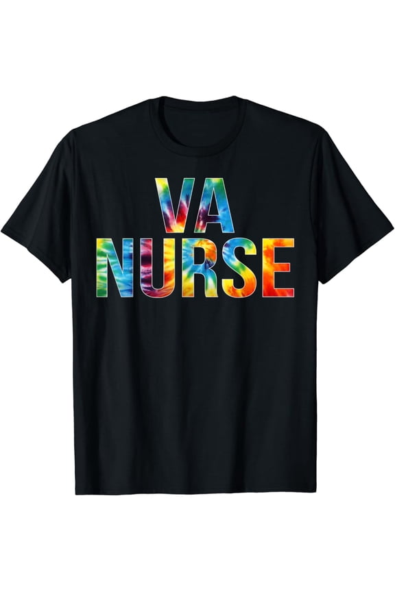 Vintage Va Nurse Appreciation Day Tie Dye For Women For Work T-Shirt Size S-5XL Best Birthday Gifts