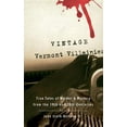thumbnail image 1 of Vintage Vermont Villainies: True Tales of Murder & Mystery from the 19th and 20th Centuries (Paperback), 1 of 1