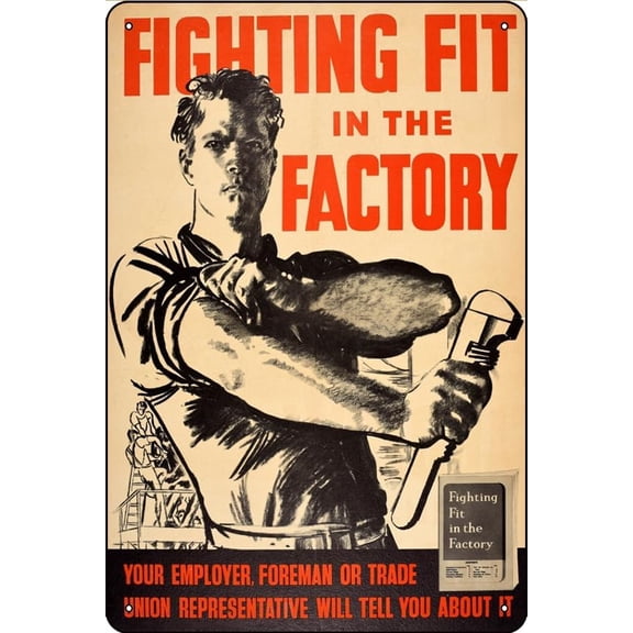 Vintage WWII Fighting Fit In The Factory Metal Tin Sign, 8x12 Inch War Poster Style Wall Decor