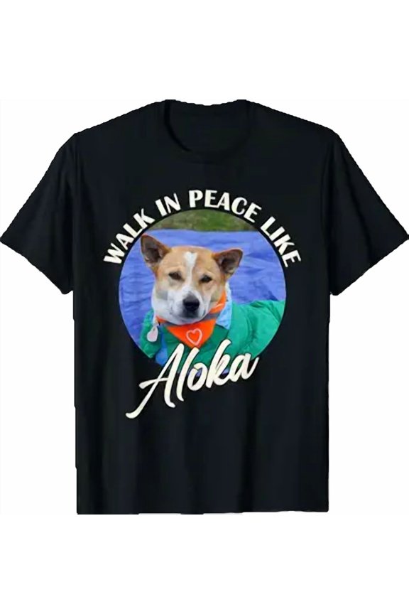 Vintage Walk in Peace Like Aloka Funny Dog Lover T-Shirt