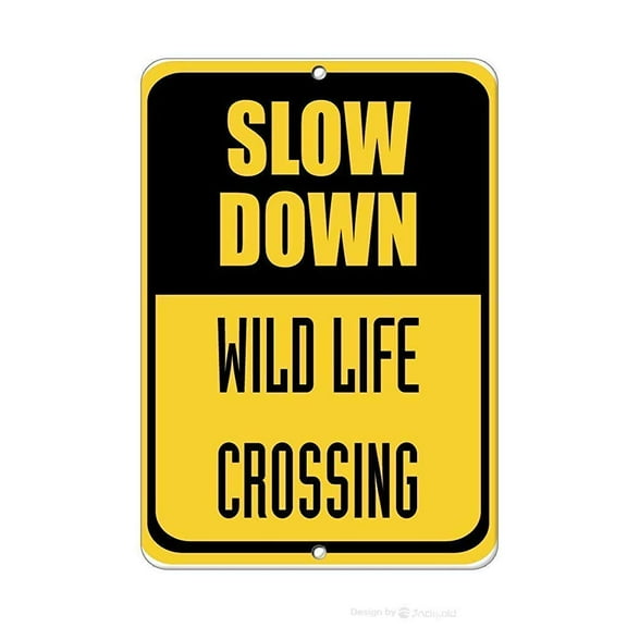 Vintage Wall Decor,New Slow Down Wild Life Crossing Traffic Sign Road Sign12X16 inch Aluminum Metal tin Logo Plates Funny Art