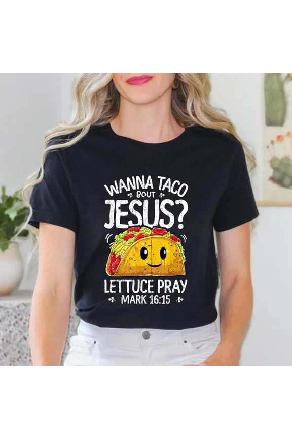 Vintage Wanna Taco Bout Jesus Cinco De Mayo Women Men Christian T-Shirthot Trending Birthday Gifts
