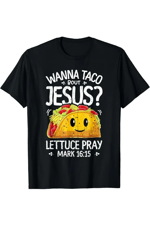 Vintage Wanna Taco Bout Jesus Cinco de Mayo Men Christian T-Shirt S-5XL Trending Birrthday Tee Gifts Vintage Tee -Birthday Gifts, Vintage Birthday Gift