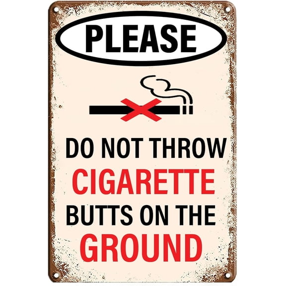 Vintage Warning Metal Signs Do Not Throw Cigarette Butts On The Ground Rustic Tin Signs Metal Poster for Garden Bar Home Kitchen Cafes Office Store Wall Decor 8x12 Inch