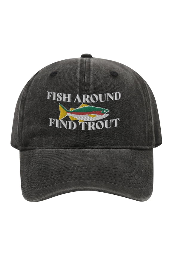 Vintage Washed Baseball Cap with Fish Embroidery, Fish Around Find Trout Funny Fishing Hat for Adult Men Women Outdoor Lake Fishing- Washed Black