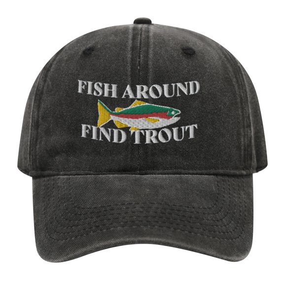 Vintage Washed Baseball Cap with Fish Embroidery, Fish Around Find Trout Funny Fishing Hat for Adult Men Women Outdoor Lake Fishing- Washed Black