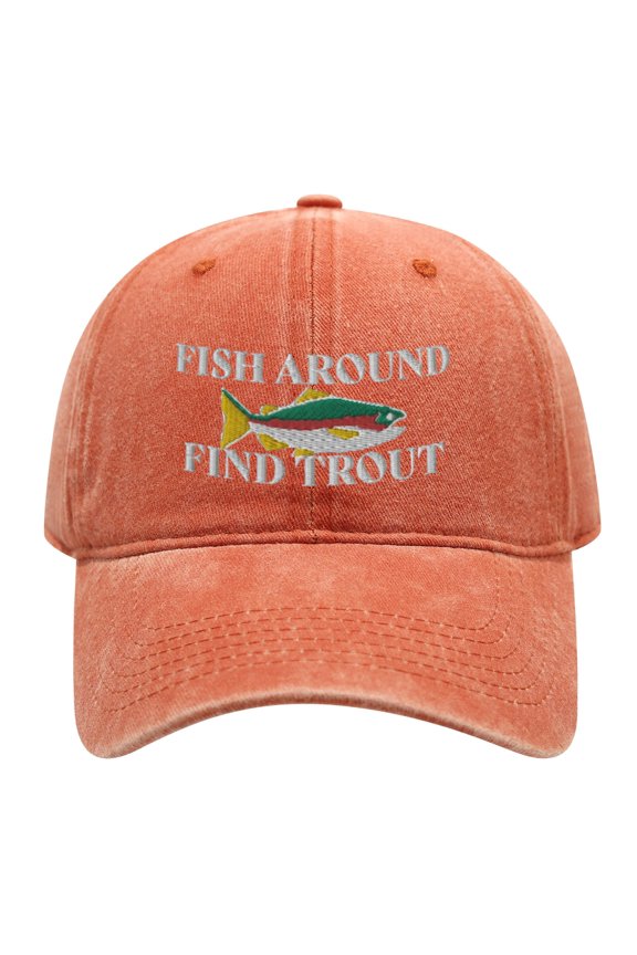 Vintage Washed Baseball Cap with Fish Embroidery, Fish Around Find Trout Funny Fishing Hat for Adult Men Women Outdoor Lake Fishing- Washed Orange