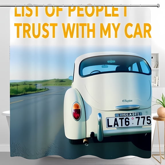 Vintage White Car Shower Curtain - Scenic Coastal Road Design with Humorous Text " LIST OF PEOPLE I TRUST WITH MY CAR " - Nostalgic and Playful Bathroom Decor