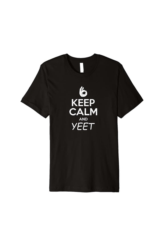 Vintage Yeet Meme Keep Calm And Yeet Dank Memes T-Shirt - Perfect Gifts For Everyone, Vintage Birthday Gift