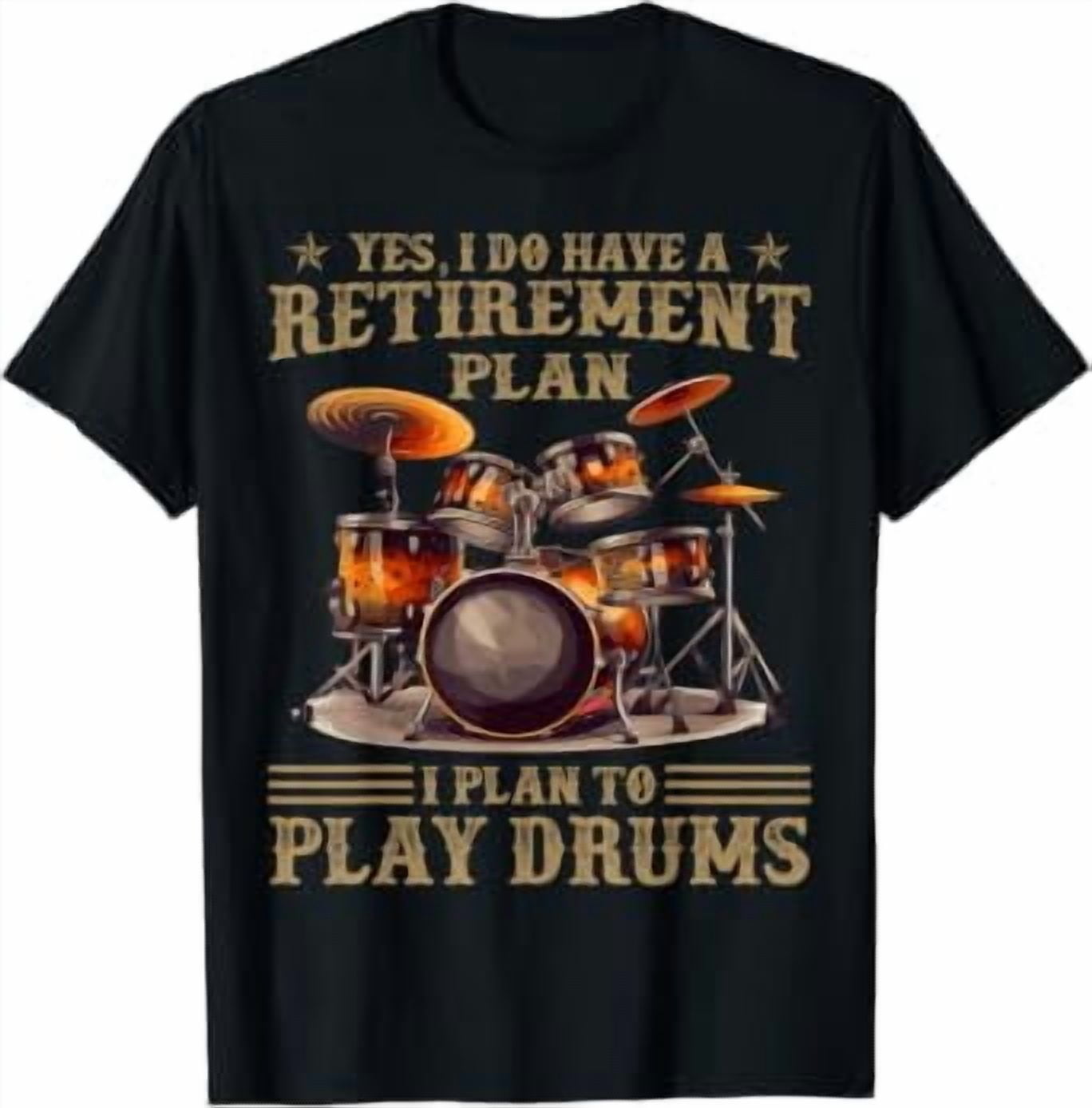 Vintage Yes I Do Have Retirement Plan I Plan To Play Drums Classic ...