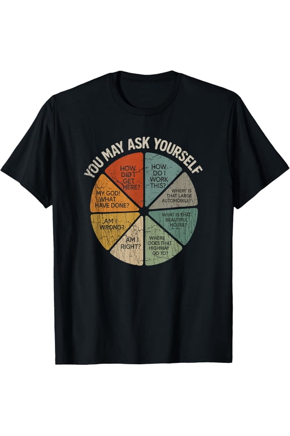 Vintage You May Ask Yourself Retro Pie Chart 80s Music T-Shirt- Classic Oversized vintage tee Unisex 100% Cotton Crew Neck T-Shirt Breathable Casual Everyday Wear Affordable Graphic Soft Cheap t shir