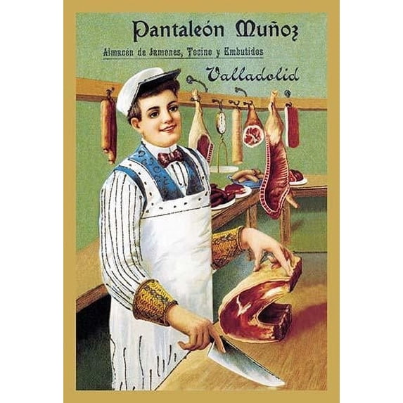 Vintage advertising poster for warehouse ham, bacon and sausages showing a butcher in action.  "Pantale_n Mu_oz - Valladolid - Almac_n de