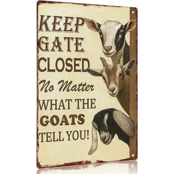 Vintage metal sign "Keep Gate Closed No Matter What The Goats Tell You! - 12x8inch Decorative Sign for Farmhouse Kitchen Wall Decor"