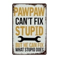 thumbnail image 1 of Vintage metal sign "PAWPAW Can't Fix But He Can Fix What Does" Decorative Sign Poster Wall Art Aluminum 12x8inch for Home Office Garage Man Cave Signs, 1 of 6