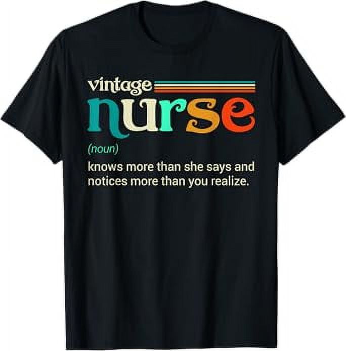 Vintage nurse noun definition knows more than she says funny TShirt