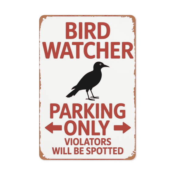 Vintage quote wall decor featuring Bird Watcher Parking Only Metal Tin Sign Nature Reserve Garden Decor Perfect For Hanging In Backyard Shed Rustic 8x12 inch metal sign for home bar wall decor