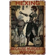 Vintage tins for kitchen Hexing Because Murder Is Wrong Metal Sign Vintage Chic Art Metal Poster Tin Sign Decoration Home Kitchen Cafe Garage 12x8 inch