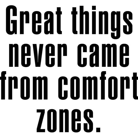 Vinyl Art Wall Decal - Great Things Never Came from Comfort Zones - 23" x 25" - Motivational Life Quotes - Home and Office Wall Decor - Inspirational Gym Fitness Words Sayings Sticker Decal Signs