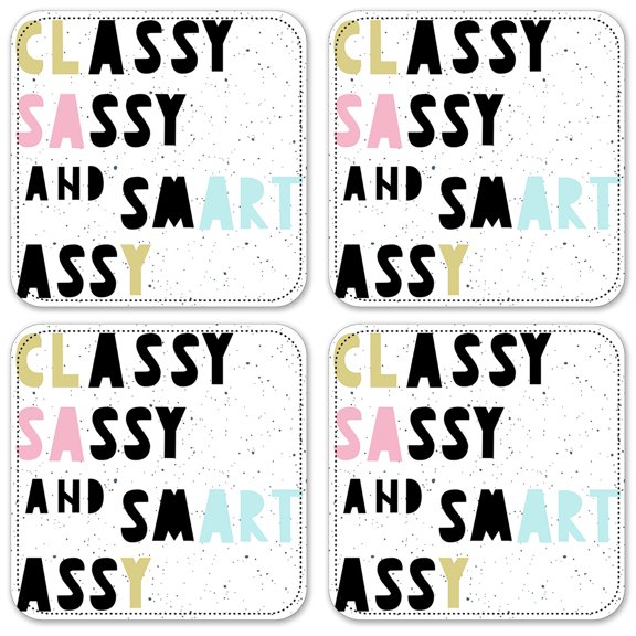 Vinyl Drink Coasters - Set of 4 - Classy, Sassy, Smart & Assy