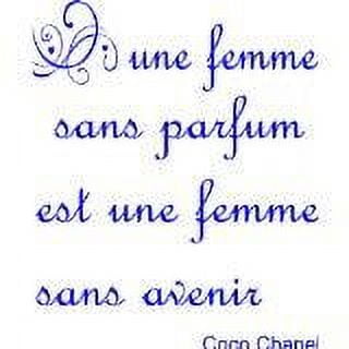 Design with Vinyl "Femme Sans Parfum Est Une Femme Sans Avenir" Quote Wall Decal and Stickers