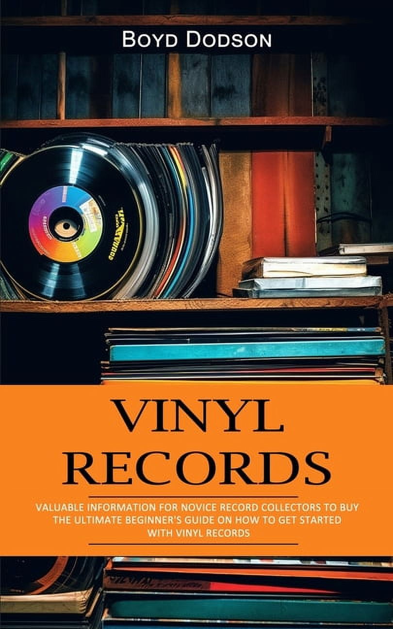 Vinyl Records Valuable Information for Novice Record Collectors to
