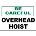 thumbnail image 1 of Vinyl Stickers - Be Careful Overhead Hoist Sign - Safety and Warning Warehouse Signs Stickers - 13" x 9" - 6 Pack, 1 of 5