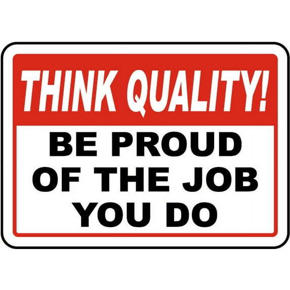 Vinyl Stickers - Be Proud of The Job You Do Sign - Safety and Warning Warehouse Signs Stickers - 3.5" x 5" - 3 Pack