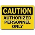 thumbnail image 1 of Vinyl Stickers - Caution - Authorized Personnel Only - Safety and Warning Warehouse Signs Stickers - 10" x 7" - 6 Pack, 1 of 5