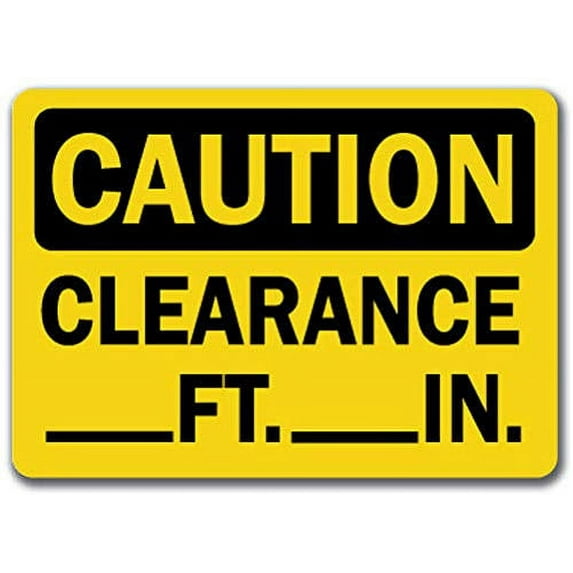 Vinyl Stickers - Caution - Clearance_Ft_in. -Safety and Warning Warehouse Signs Stickers - 18" x 24" - 6 Pack