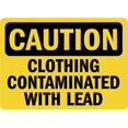 thumbnail image 1 of Vinyl Stickers - Caution - Clothing Contaminated with Lead OSHA - Safety and Warning Warehouse Signs Stickers - 18" x 24" - 10 Pack, 1 of 5