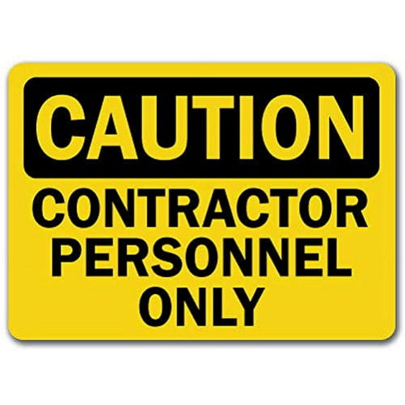 Vinyl Stickers - Caution - Contractor Personnel Only -Safety and Warning Warehouse Signs Stickers - 13" x 9" - 3 Pack