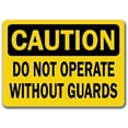 thumbnail image 1 of Vinyl Stickers - Caution - Do Not Operate Without Guards -Safety and Warning Warehouse Signs Stickers - 24" x 30" - 10 Pack, 1 of 5