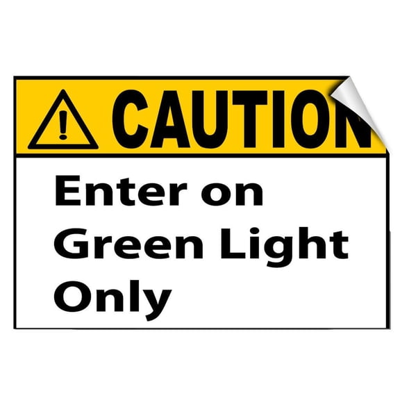 Vinyl Stickers - Caution - Enter On Green Light Only Traffic - Safety and Warning Warehouse Signs Stickers - 10" x 7" - 10 Pack