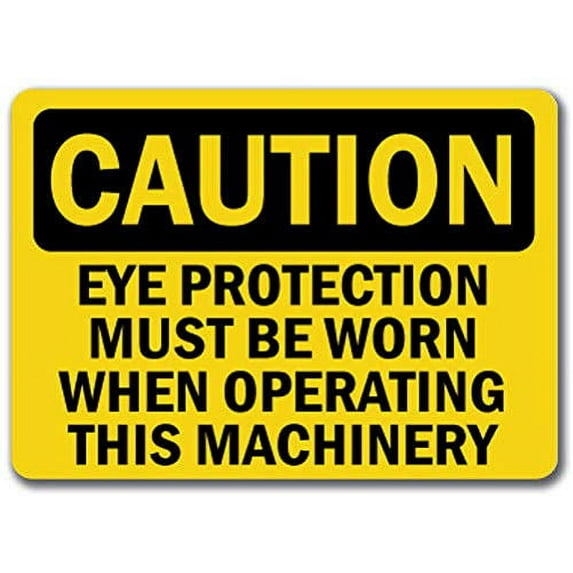Vinyl Stickers - Caution - Eye Protection Worn When Operating This Machine -Safety and Warning Warehouse Signs Stickers - 10" x 7" - 3 Pack