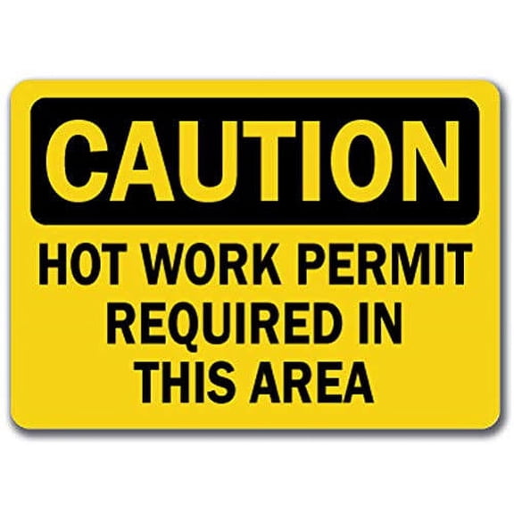 Vinyl Stickers - Caution - Hot Work Permit Required in This Area -Safety and Warning Warehouse Signs Stickers - 10" x 7" - 3 Pack