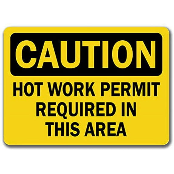 Vinyl Stickers - Caution - Hot Work Permit Required in This Area -Safety and Warning Warehouse Signs Stickers - 10" x 7" - 6 Pack