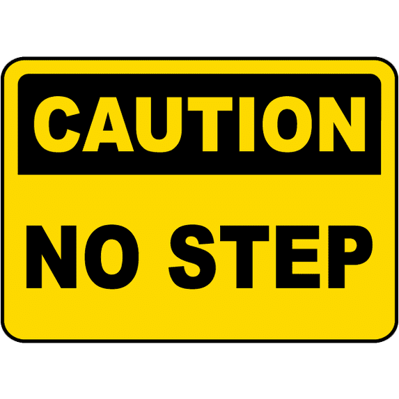 Vinyl Stickers - Caution No Step Sign - Safety and Warning Warehouse Signs Stickers - 10" x 7" - 10 Pack