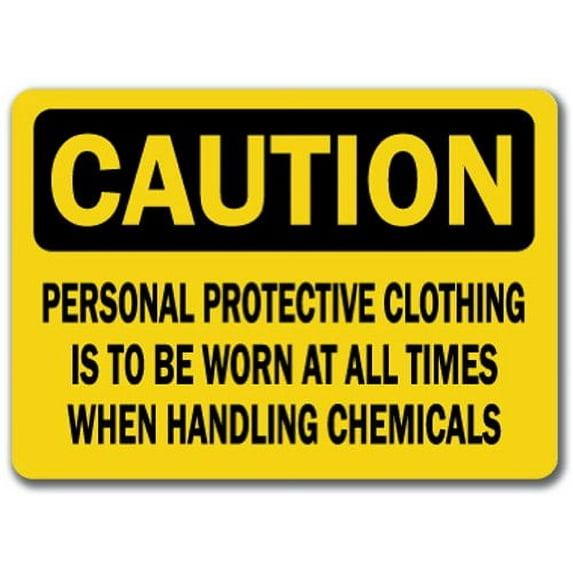 Vinyl Stickers - Caution - Protective Clothing Worn When Handling Chemical -Safety and Warning Warehouse Signs Stickers - 18" x 24" - 6 Pack