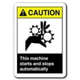 thumbnail image 1 of Vinyl Stickers - Caution - This Machine Starts and Stops Automatically Safety and Warning Warehouse Signs Stickers - 13" x 9" - 10 Pack, 1 of 5